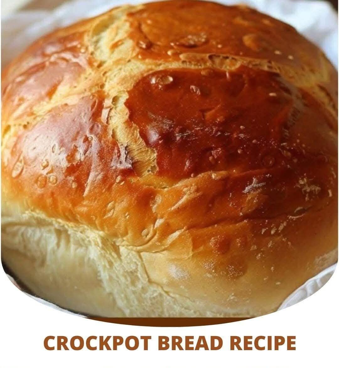 Crockpot Bread